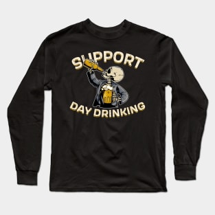 Support Day Drinking Long Sleeve T-Shirt